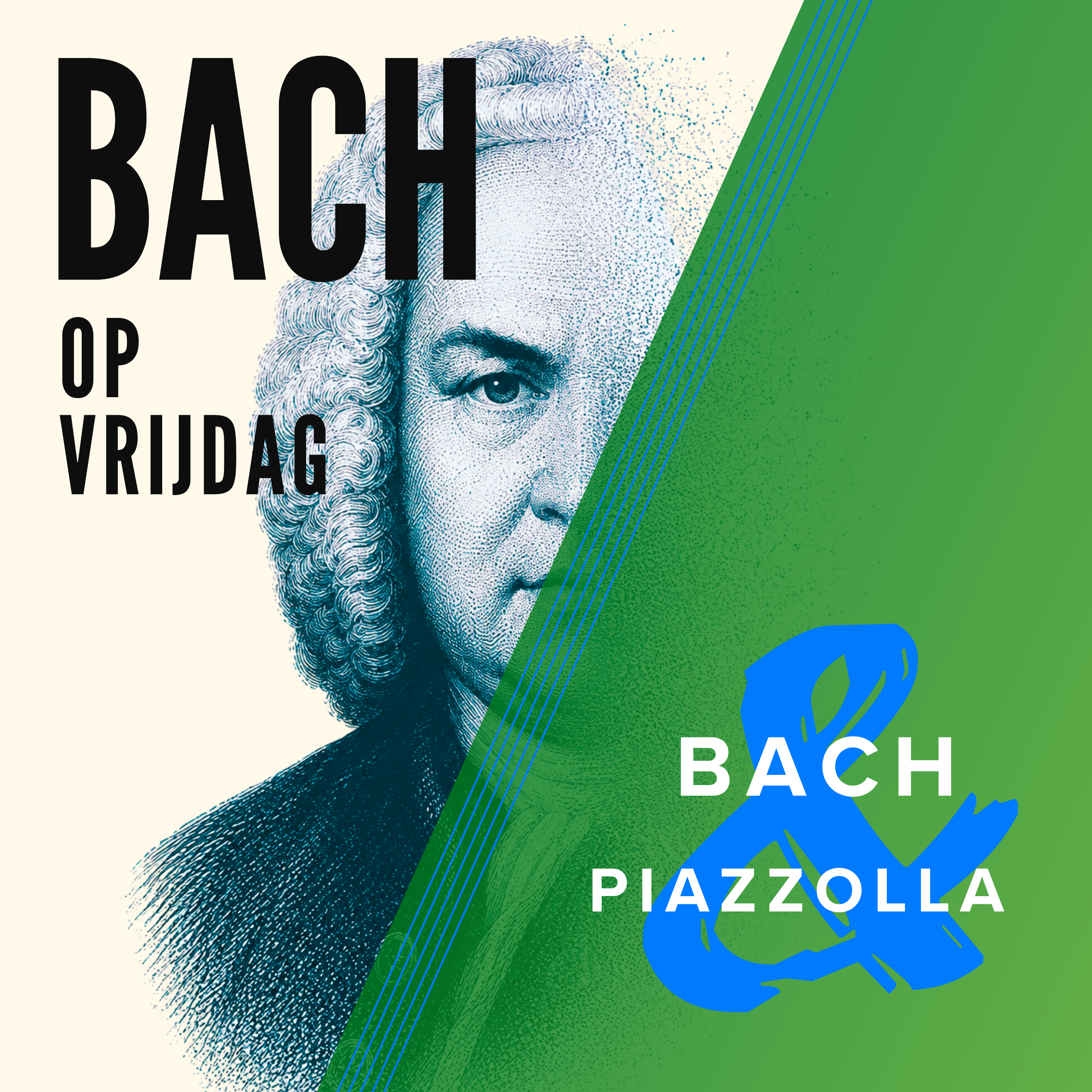 Bach op Vrijdag: Bach & Piazzolla · De Waalse Kerk, Amsterdam · vr 28 mei 2027